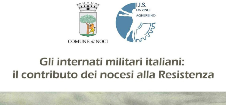 Gli internati militari italiani: il contributo dei nocesi alla Resistenza