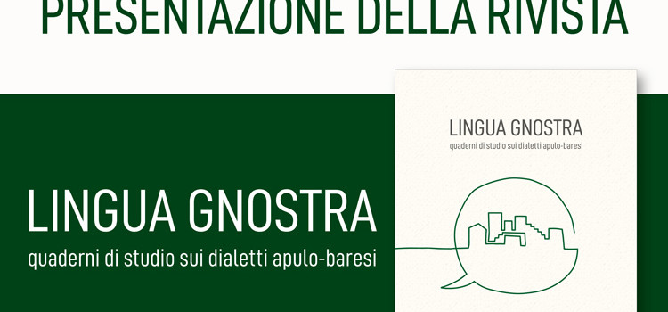 Nasce “Lingua Gnostra”, la rivista dei dialetti Apulo-Baresi
