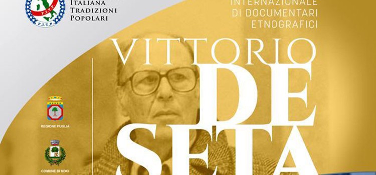 A Noci il Premio Internazionale “Vittorio De Seta” sui documentari etnografici