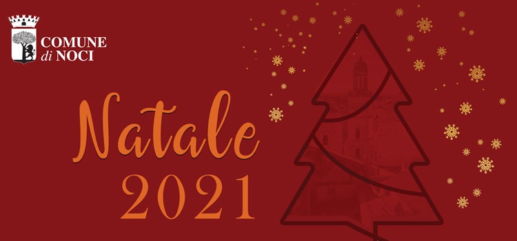 Natale a Noci 2021: tutte le iniziative in programma